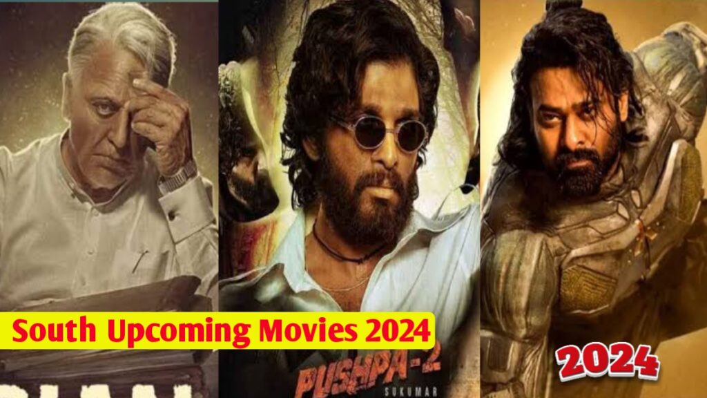 South Upcoming Movies 2024